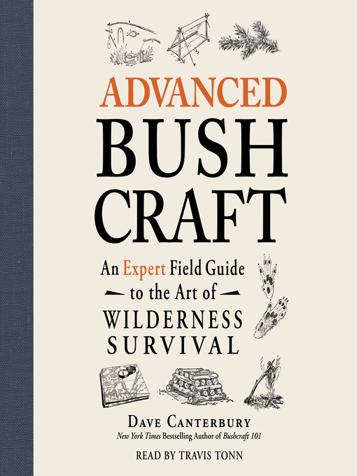 Title details for Advanced Bushcraft by Dave Canterbury - Available
